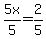 5x%2F5=2%2F5