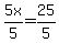 5x%2F5=25%2F5