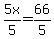 5x%2F5=66%2F5
