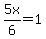 5x%2F6=1
