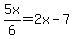 5x%2F6=2x-7