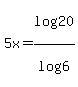 5x=+log%2820%29%2Flog%286%29