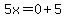 5x=0%2B5