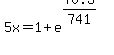 5x=1%2Be%5E%2870.3%2F741%29