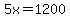 5x=1200
