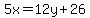 5x=12y%2B26