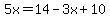 5x=14-3x%2B10