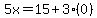 5x=15%2B3%280%29