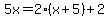 5x=2%28x%2B5%29%2B2