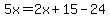 5x=2x%2B15-24