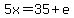 5x=35%2Be