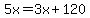 5x=3x%2B120