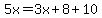 5x=3x%2B8%2B10