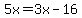 \"5x=3x-16\"