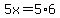 5x=5%2A6
