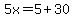 5x=5%2B30