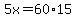 5x=60%2A15