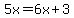 5x=6x%2B3
