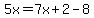 5x=7x%2B2-8