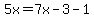 5x=7x-3-1