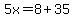 5x=8%2B35