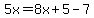 5x=8x%2B5-7