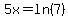 5x=ln%287%29