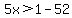 5x%3E1-52