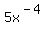 5x%5E%28-4%29