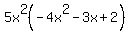 5x%5E2%28-4x%5E2-3x%2B2%29