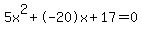 5x%5E2%2B-20x%2B17+=+0
