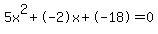 5x%5E2%2B-2x%2B-18+=+0