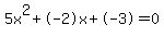 5x%5E2%2B-2x%2B-3+=+0
