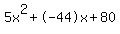 5x%5E2%2B-44x%2B80
