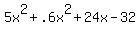 5x%5E2%2B.6x%5E2%2B24x-32