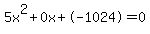 5x%5E2%2B0x%2B-1024+=+0