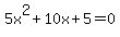 5x%5E2%2B10x%2B5=0