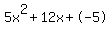 5x%5E2%2B12x%2B-5