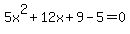 5x%5E2%2B12x%2B9-5=0