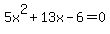 5x%5E2%2B13x-6=0