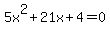 5x%5E2%2B21x%2B4+=+0