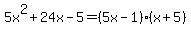 5x%5E2%2B24x-5=+%285x-1%29%28x%2B5%29+