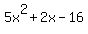 5x%5E2%2B2x-16