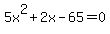 5x%5E2%2B2x-65=0