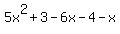 5x%5E2%2B3-6x-4-x