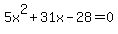 5x%5E2%2B31x-28=0