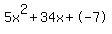 5x%5E2%2B34x%2B-7