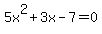 5x%5E2%2B3x-7+=+0