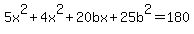 5x%5E2%2B4x%5E2%2B20bx%2B25b%5E2=180%29