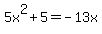 5x%5E2%2B5=-13x